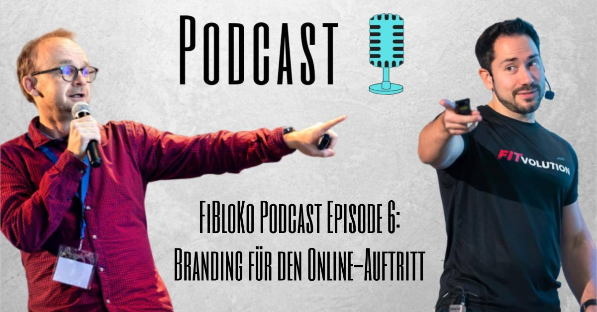 FiBloKo Podcast Episode 6_ Branding für den Online-Auftritt