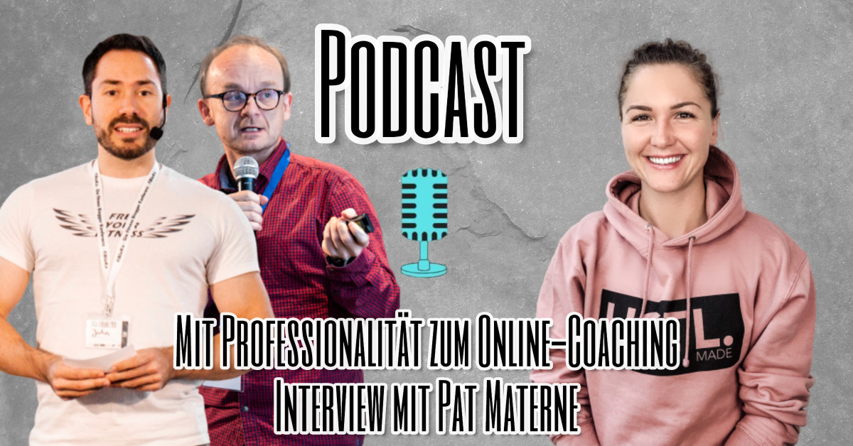 Mit Professionalität zum Online-Coaching Interview mit Pat Materne