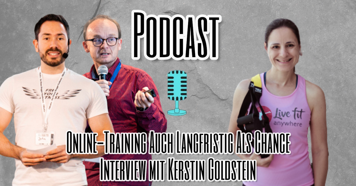 Online-Fitness-Coaching auch langfristig als Chance - Podcast-Interview mit Kerstin Goldstein
