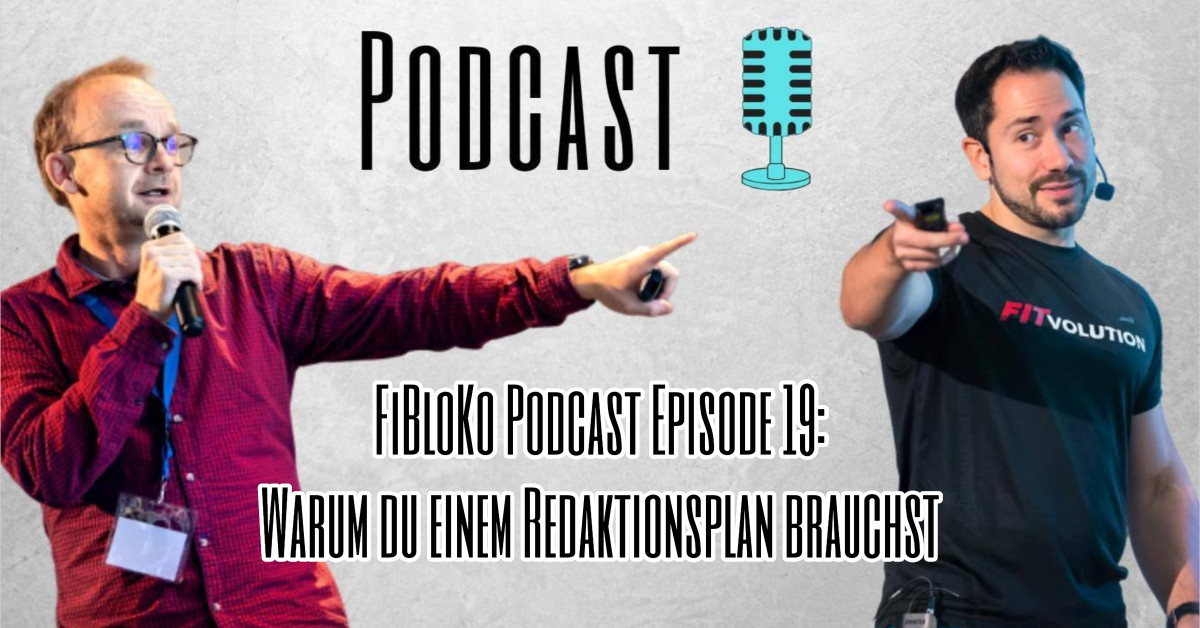 FiBloKo Podcast Episode 19 Warum du einem Redaktionsplan brauchst