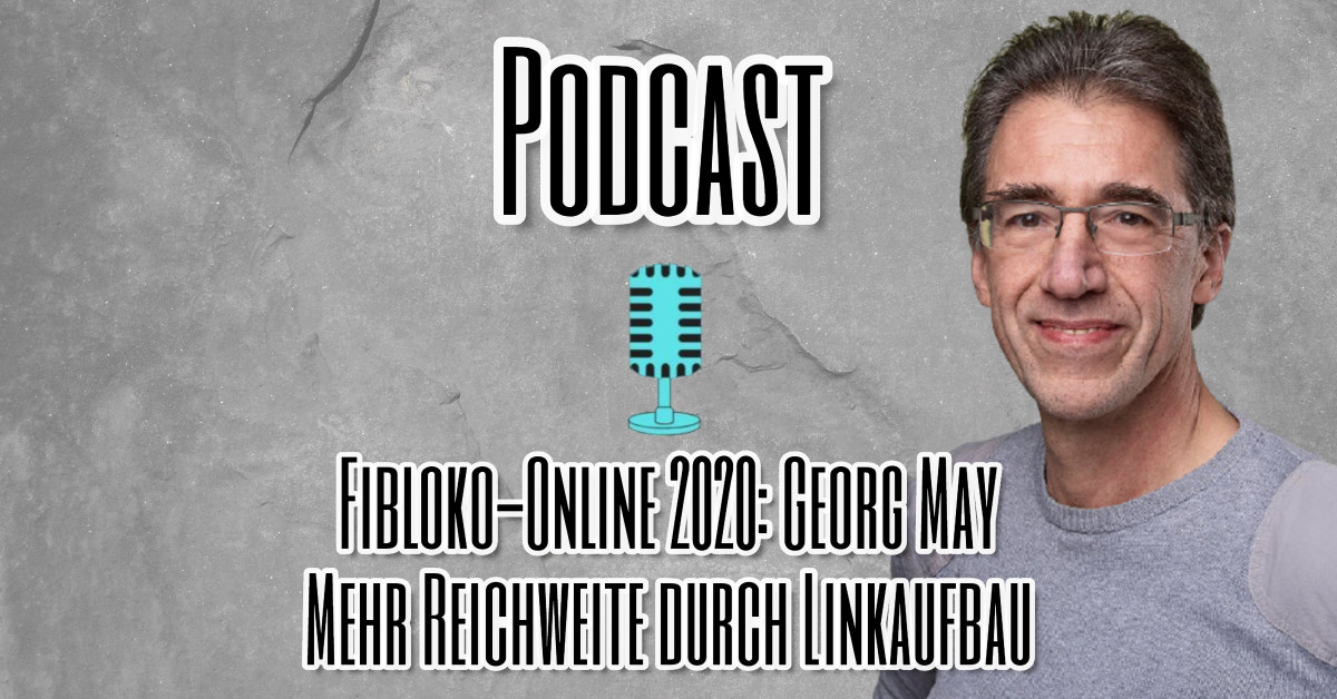 Fibloko-Online 2020_ Georg May Mehr Reichweite durch Linkaufbau